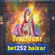 bet252 baixar